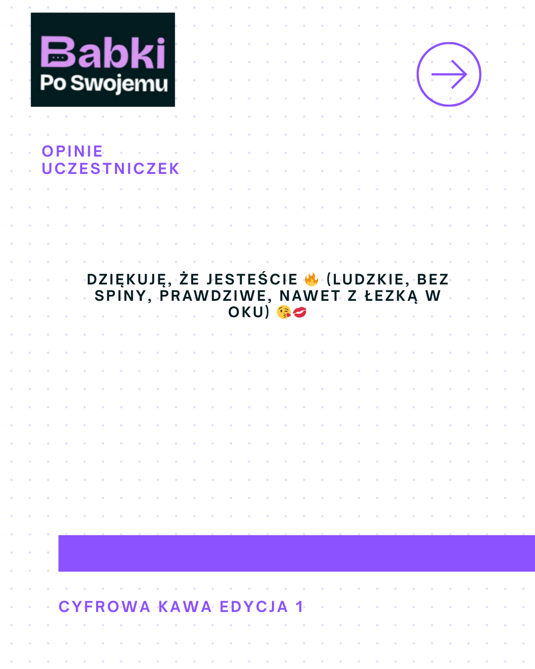 Opinia uczestniczki - Dziękuję że jesteście, ludzkie, bez spiny, prawdziwe